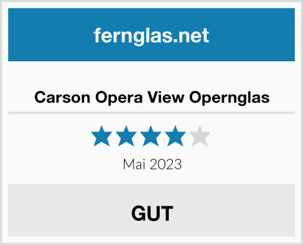  Carson Opera View Opernglas Test